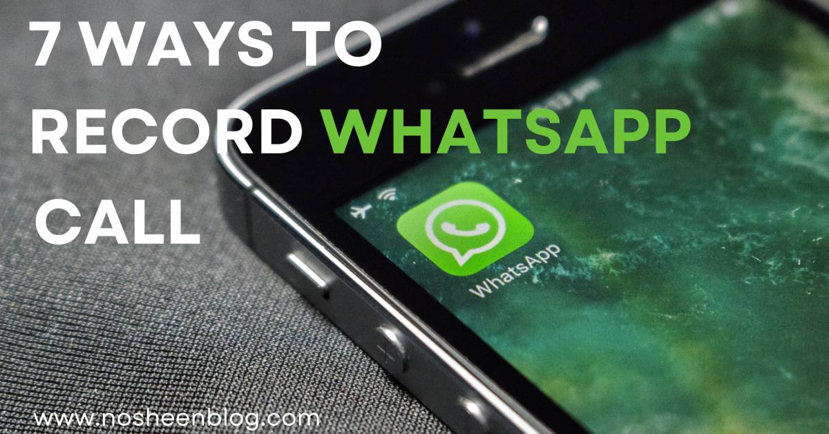 7 ways to record whatsapp call