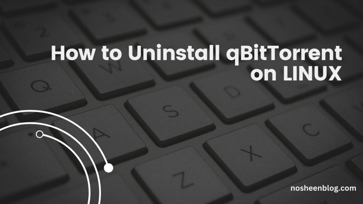 how to uninstall qbittorrent on linux